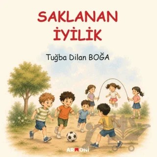 Saklanan İyilik – Tuğba Dilan Boğa – Armoni Yayıncılık kitap kapağı