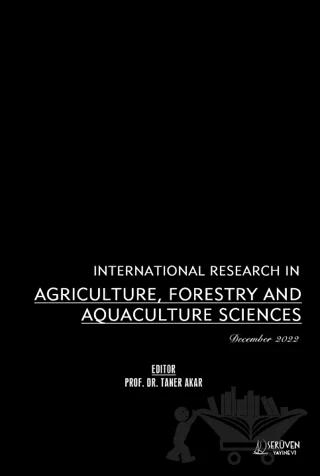 International Research in Agriculture, Forestry and Aquaculture Sciences - December 2022