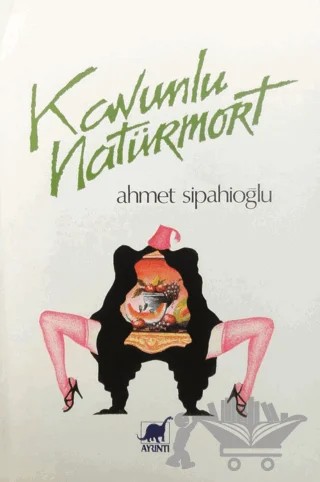 Kavunlu Natürmort – Ahmet Sipahioğlu – Ayrıntı Yayınları kitap kapağı