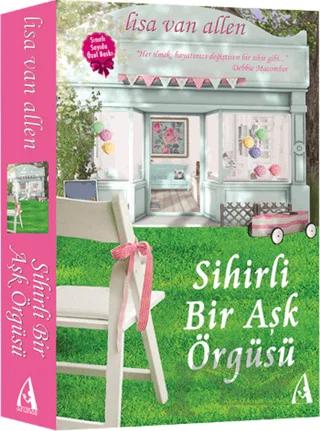 Sihirli Bir Aşk Örgüsü