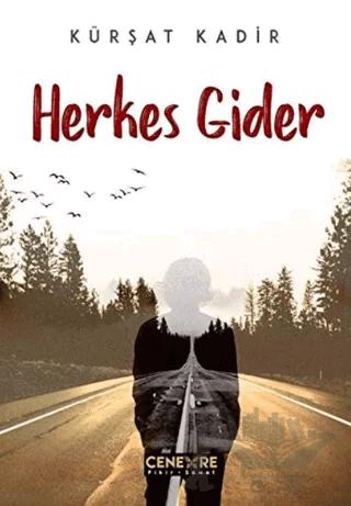 Herkes Gider – Kürşat Kadir – Cenevre Fikir Sanat kitap kapağı