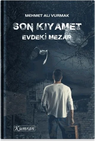 Son Kıyamet – Mehmet Ali Vurmak – Kumran Yayınları kitap kapağı
