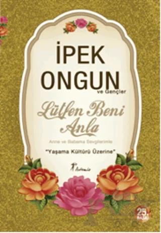Lütfen Beni Anla - Anne ve Babama Sevgilerimle