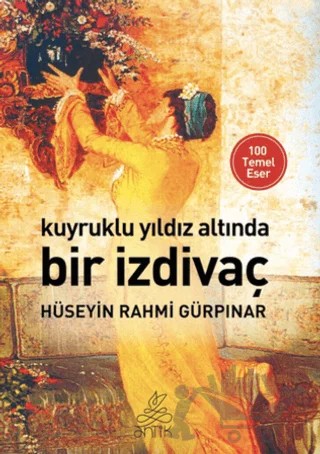 Kuyruklu Yıldızın Altında Bir İzdivaç – Hüseyin Rahmi Gürpınar – Antik Kitap kitap kapağı