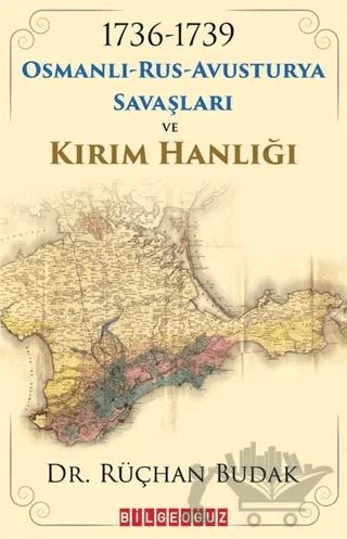1736-1739 Osmanlı-Rus-Avusturya Savaşları ve Kırım Hanlığı