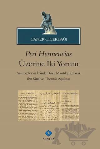 Peri Hermeneias Üzerine İki Yorum