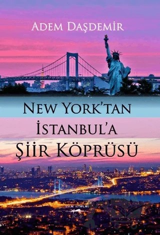 New York'tan İstanbul'a Şiir Köprüsü – Adem Daşdemir – Sokak Kitapları Yayınları kitap kapağı