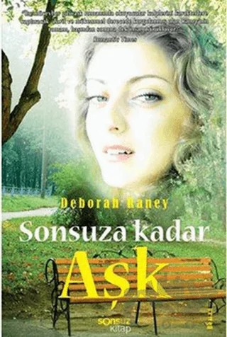 Sonsuza Kadar Aşk – Deborah Raney – Sonsuz Kitap Yayınları kitap kapağı