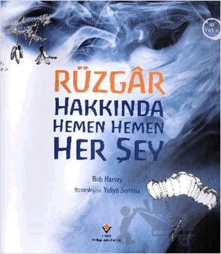 Rüzgar Hakkında Hemen Hemen Her Şey – Bob Harvey – TÜBİTAK Yayınları kitap kapağı