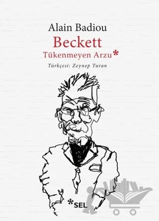 Beckett, Tükenmeyen Arzu – Alain Badiou – Sel Yayıncılık kitap kapağı