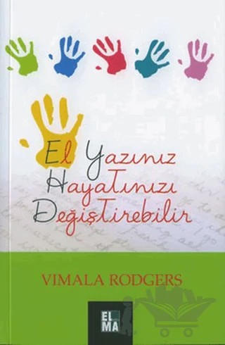 El Yazınız Hayatınızı Değiştirebilir – Vimala Rodgers – ELMA Yayınevi kitap kapağı
