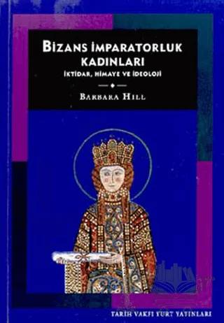 Bizans İmparatorluk Kadınları