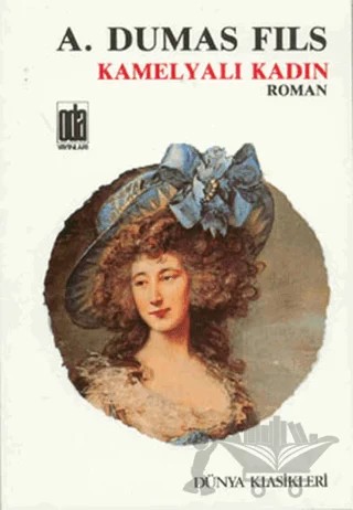 Kamelyalı Kadın – Alexandre Dumas Fils – Oda Yayınları kitap kapağı