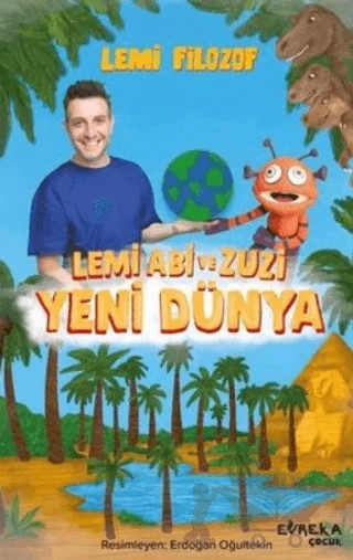 Lemi Abi ve Zuzi: Yeni Dünya – Lemi Filozof – Evreka Çocuk Yayınları kitap kapağı