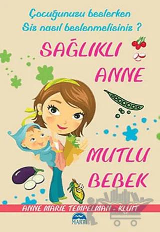 Sağlıklı Anne Mutlu Bebek