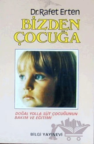 Bizden Çocuğa – Rafet Erten – Bilgi Yayınevi kitap kapağı
