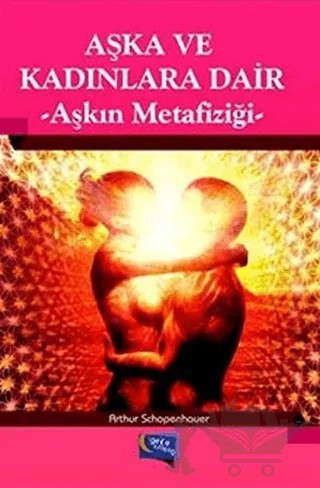 Aşka ve Kadınlara Dair – Arthur Schopenhauer – Gece Kitaplığı kitap kapağı