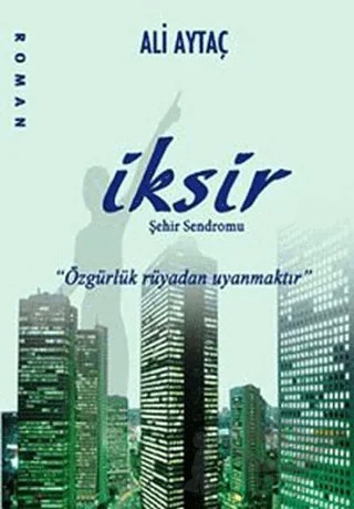 İksir – Ali Aytaç – Kanes Yayınları kitap kapağı