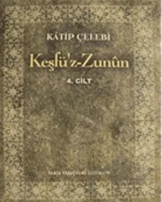 Keşfü'z-Zunun Cilt: 4
