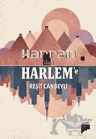 Harran’dan Harlem’e – Reşit Canbeyli – Pan Yayıncılık kitap kapağı