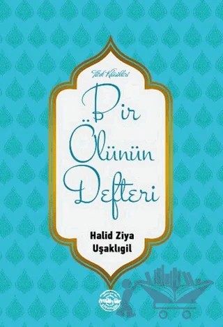 Bir Ölünün Defteri – Halit Ziya Uşaklıgil – Mühür Kitaplığı kitap kapağı