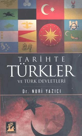 Tarihte Türkler ve Türk Devletleri