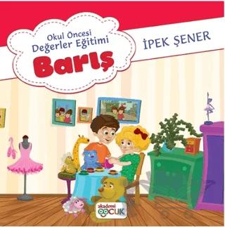 Okul Öncesi Değerler Eğitimi Barış
