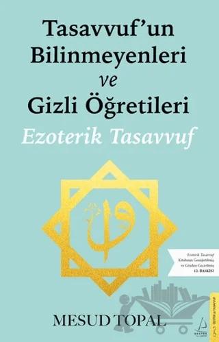 Tasavvufun Bilinmeyenleri ve Gizli Öğretileri