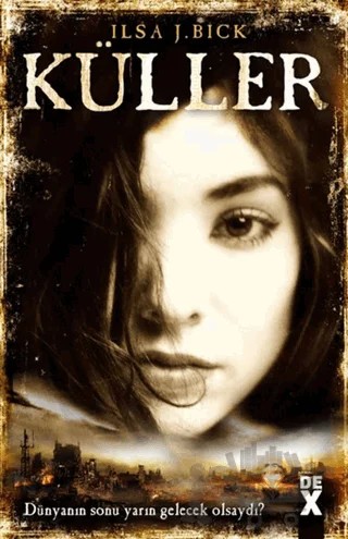 Küller – Ilsa J. Bick – Dex Yayınevi kitap kapağı