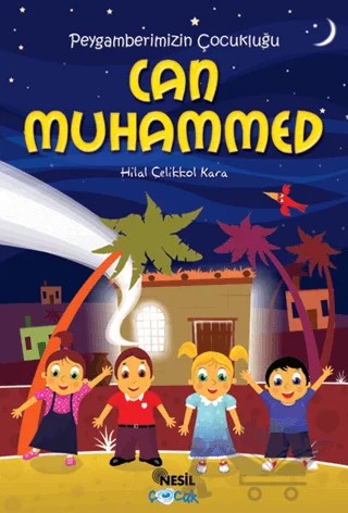 Can Muhammed – Hilal Çelikkol Kara – Nesil Çocuk Yayınları kitap kapağı