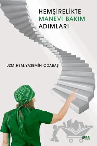 Hemşirelikte Manevi Bakım Adımları