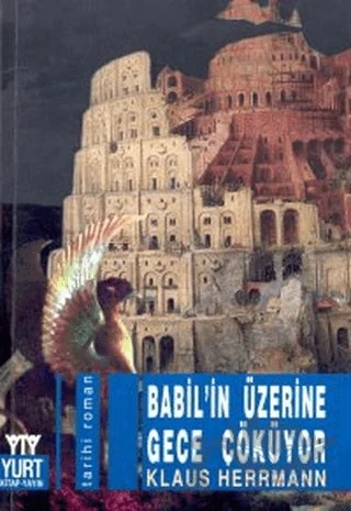 Babil’in Üzerine Gece Çöküyor – Klaus Herrmann – Yurt Kitap Yayın kitap kapağı
