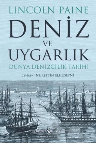 Deniz ve Uygarlık - Dünya Denizcilik Tarihi