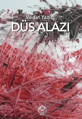Düş Alazı – Vedat Yazıcı – Kekeme Yayınları kitap kapağı