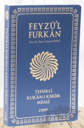 Feyzü'l Furkan Tefsirli Kur'an-ı Kerim Meali (Büyük Boy - Tefsirli Meal - İNCE CİLT) LACİVERT – Hasan Tahsin Feyizli – Server Yayınları kitap kapağı