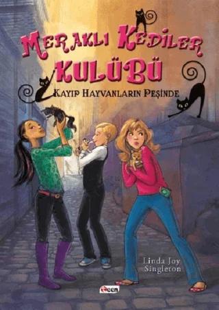 Meraklı Kediler Kulübü: Kayıp Hayvanların Peşinde