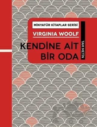 Kendine Ait Bir Oda - Minyatür Kitaplar Serisi (Ciltli)