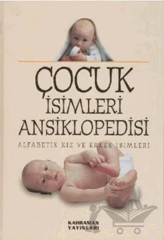 Çocuk İsimleri Ansiklopedisi (2. Hamur, Büyük Boy)