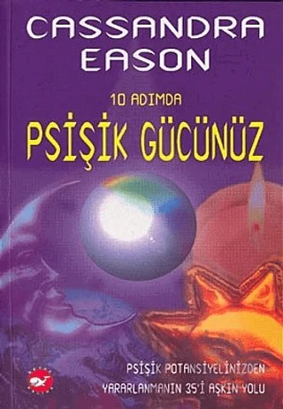 10 Adımda Psişik Gücünüz – Cassandra Eason – Beyaz Balina Yayınları kitap kapağı