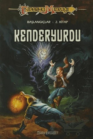 Kenderyurdu Ejderha Mızrağı Başlangıçlar -2. Kitap – Mary Kirchoff – Arka Bahçe Yayıncılık kitap kapağı