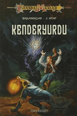 Kenderyurdu Ejderha Mızrağı Başlangıçlar -2. Kitap