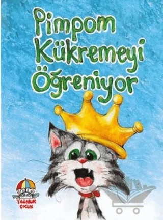 Pimpom Kükremeyi Öğreniyor – Mahmut Yılmaz – Yağmur Çocuk kitap kapağı