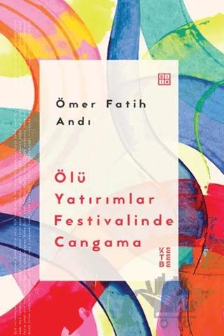 Ölü Yatırımlar Festivalinde Cangama
