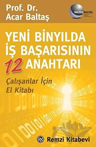 Yeni Binyılda İş Başarısının 12 Anahtarı