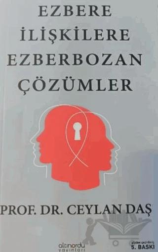 Ezbere İlişkilere Ezber Bozan Çözümler