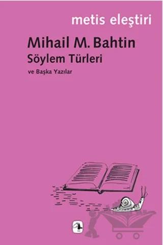 Söylem Türleri ve Başka Yazılar