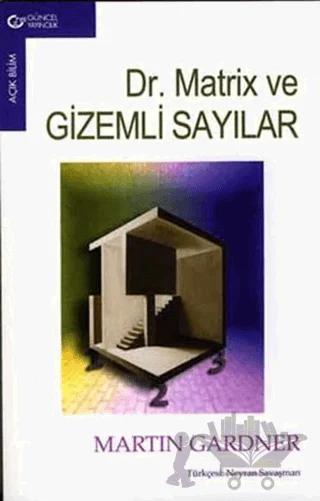 Dr. Matrix ve Gizemli Sayılar