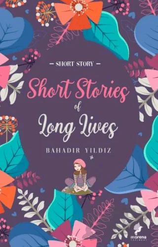 Short Stories Of Long Lives