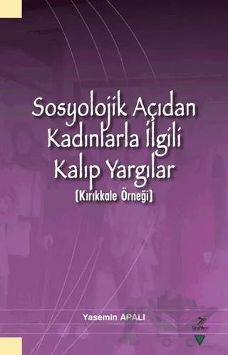 Sosyolojik Açıdan Kadınlarla İlgili Kalıp Yargılar (Kırıkkale Örneği)