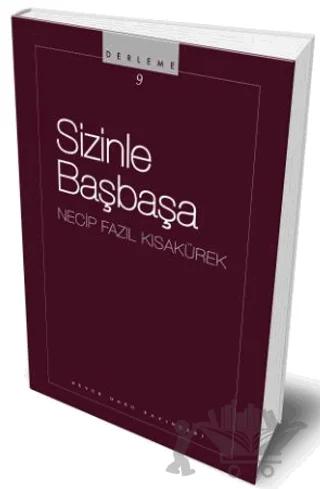 Sizinle Başbaşa – Necip Fazıl Kısakürek – Büyük Doğu Yayınları kitap kapağı